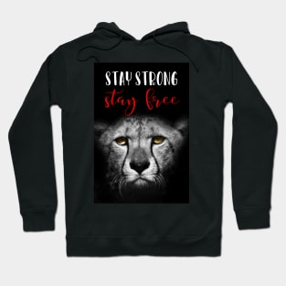 Stay Strong Stay Free Hoodie